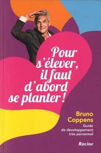 Pour s'élever , il faut d'abord se planter
