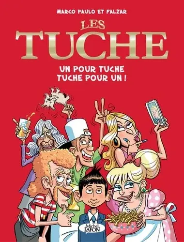 Les Tuche - tome 1 Un pour Tuche Tuche pour un ! (01)