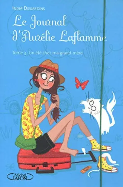 Le Journal d'Aurélie Laflamme - tome 3 Un été chez ma grand-mère