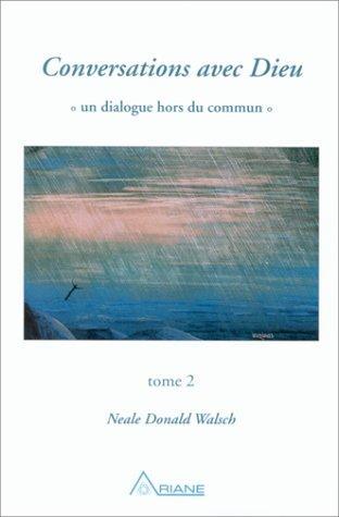 Conversations avec Dieu, tome 2