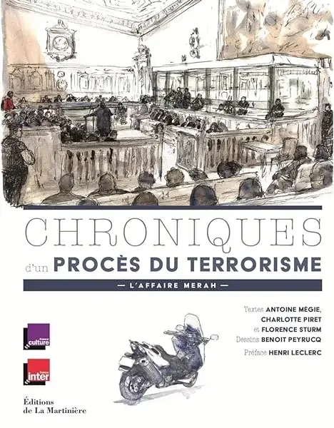 Chroniques d'un procès du terrorisme: L'Affaire Merah