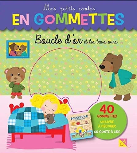 Boucle d'or et les trois ours - Mes petits contes en gommettes - 40 gommettes