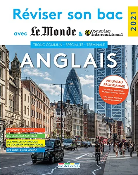 Réviser son bac avec Le Monde 2021 : Anglais, Tronc commun, Spécialité, Terminale, Nouveau programme