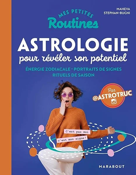 Mes petites routines - Astrologie pour révéler son potentiel