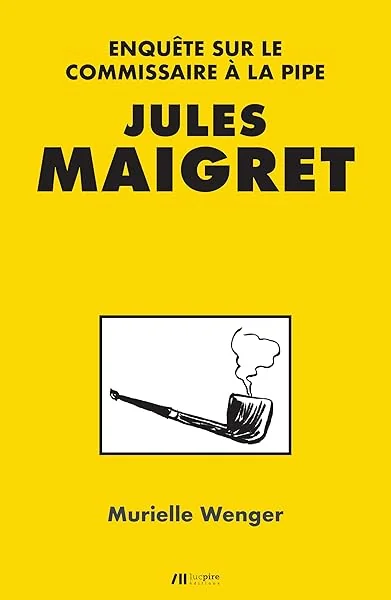 Jules Maigret - Enquete Sur le Commissaire a la Pipe