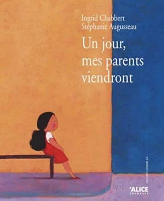 Un jour, mes parents viendront