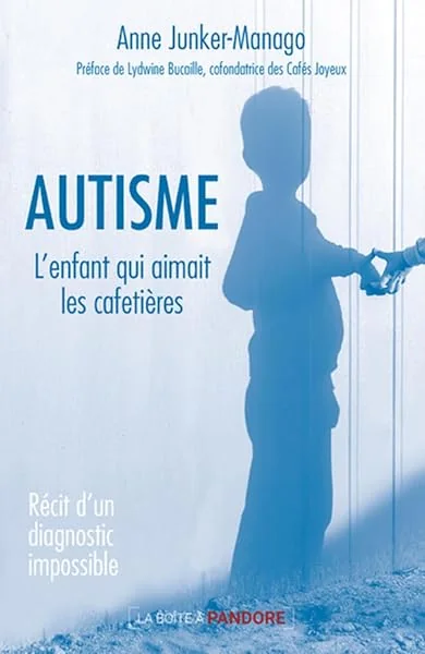 Autisme. Récit d'un diagnostic impossible - Récit d'un diagnostic impossible