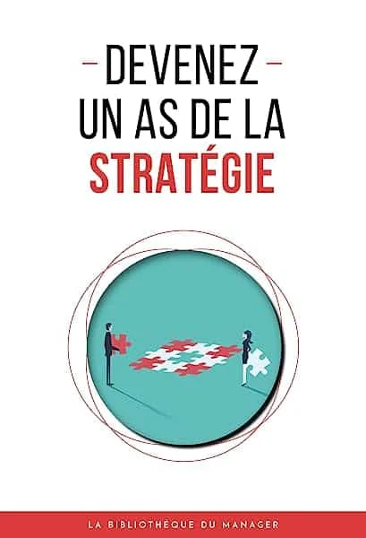 Devenez un as de la stratégie