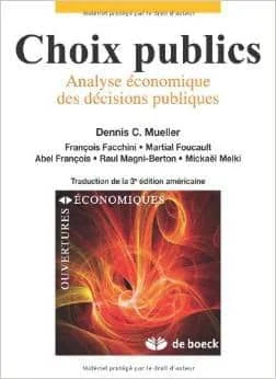 Choix publics: Analyse économique des décisions publiques