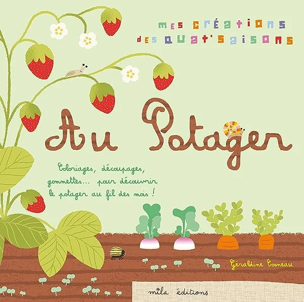 Au potager: coloriages, découpages, gommettes ... l=236