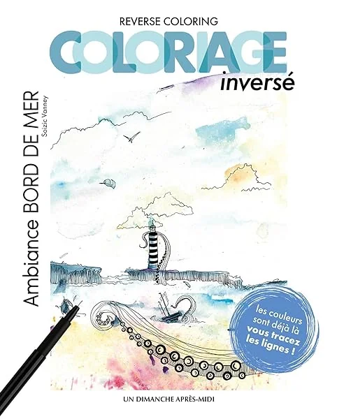 Coloriage inversé - Ambiance bord de mer: Reverse coloring