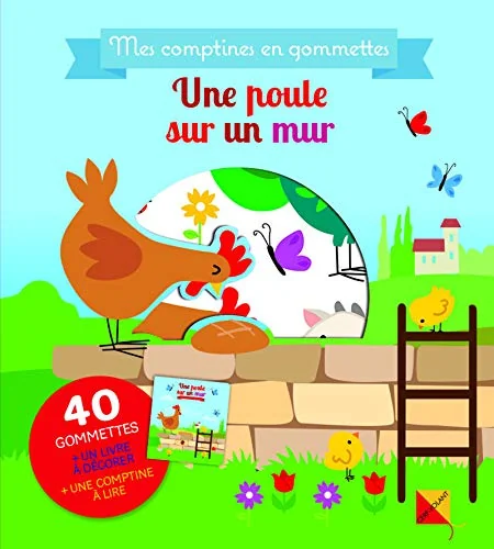 Une poule sur un mur - Mes comptines en gommettes