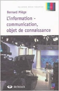 L'information-communication, objet de connaissance