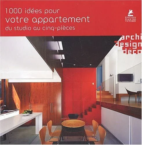 1000 idées pour votre appartement du studio au cinq pièces
