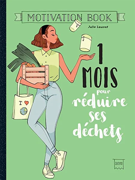 1 mois pour réduire ses déchets