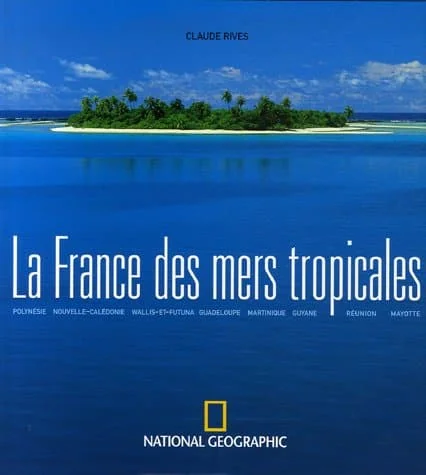 La France des mers tropicales
