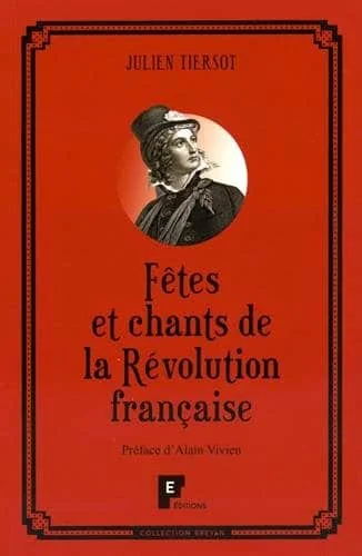 Fêtes et chants de la Révolution française