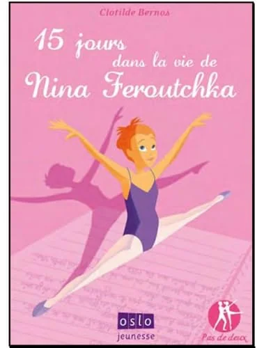 15 jours dans la vie de Nina Feroutchka