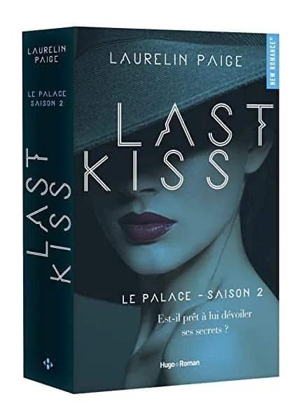 Last kiss Le palace Saison 2