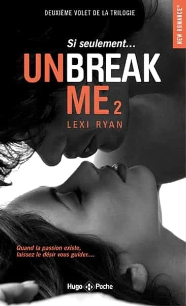 Unbreak me - Tome 02