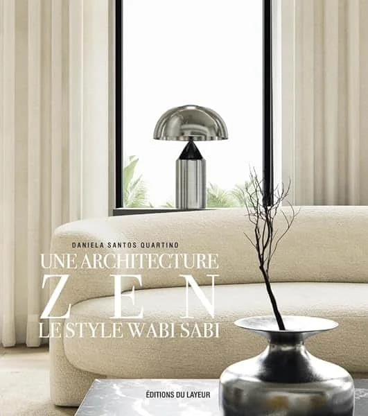 Une architecture Zen - Le style Wabi Sabi