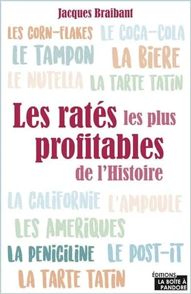 Les ratés les plus profitables