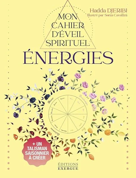 Mon Cahier d'éveil spirituel - Énergies