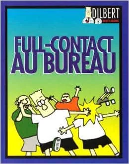 Dilbert : Full-contact au bureau