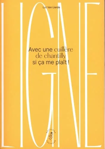 Ligne : Avec une cuillère de chantilly s'il vous plaît