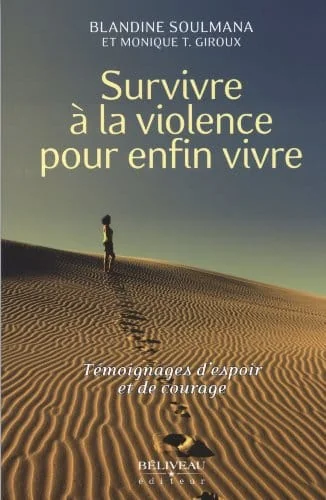 Survivre à la violence pour enfin vivre