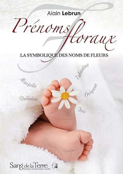 Prénoms floraux - La symbolique des noms de fleurs