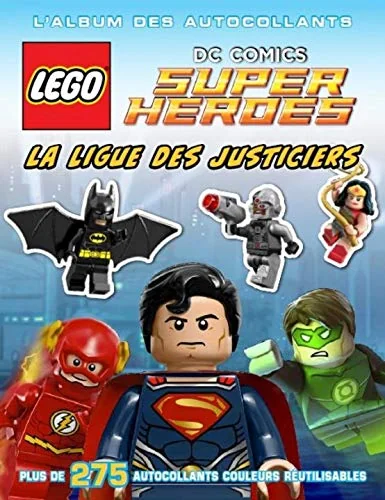 LEGO DC COMICS, L'ALBUM DES AUTOCOLLANTS 1 - LA LIGUE DES JUSTICIERS