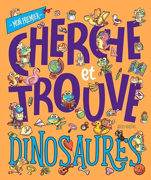 MON PREMIER CHERCHE ET TROUVE - DINOSAURES