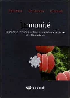 Immunité: La réponse immunitaire dans les maladies infectieuses et inflammatoires