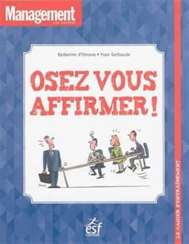 Osez vous affirmer !