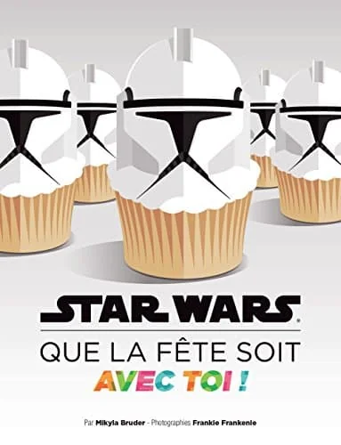 STAR WARS QUE LA FETE SOIT AVEC TOI