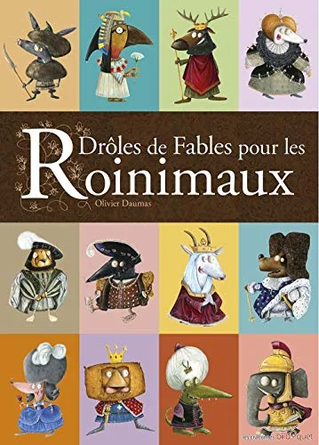 Droles de Fables pour les Roinimaux