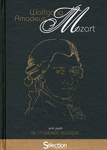 Petit guide de la grande musique - Mozart -