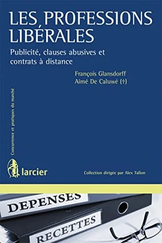 Les professions libérales : Publicité, clauses abusives et contrats à distance