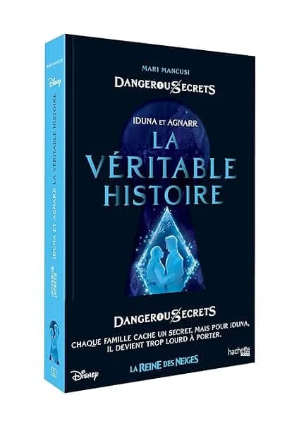 Disney Dangerous Secrets - Iduna et Agnarr : La véritable histoire