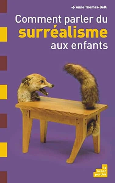 Comment parler du surréalisme aux enfants