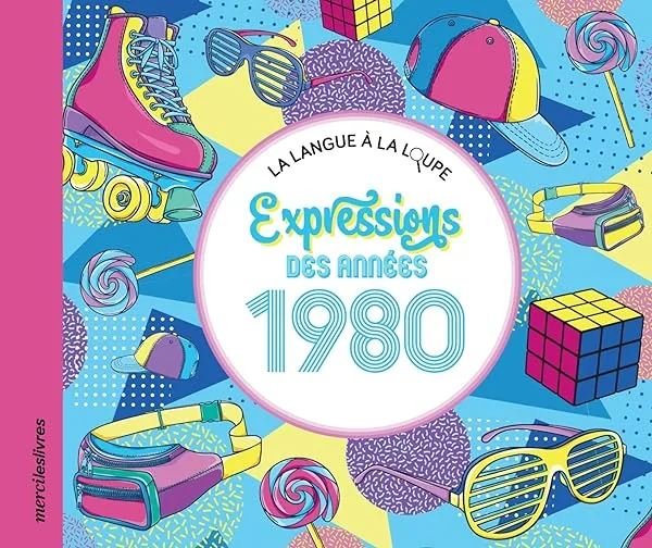 Expressions des années 1980