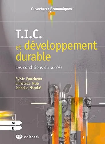 T.I.C. et développement durable: Les conditions du succès