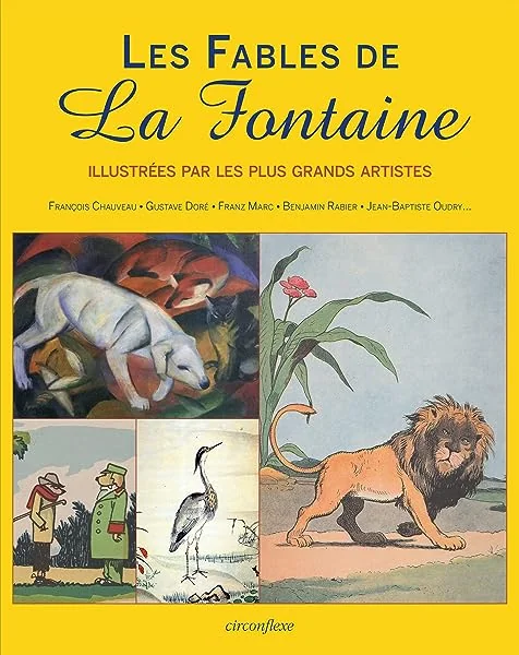 Les fables de la fontaine: Illustrés par les plus grands artistes