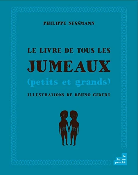 Le livre de tous les jumeaux (petits et grands)