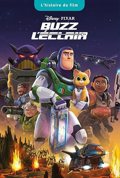 BUZZ L'ÉCLAIR - L'Histoire du film - Disney Pixar