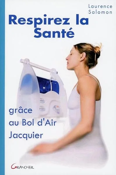 Respirez la santé, grâce au bol d'air Jacquier
