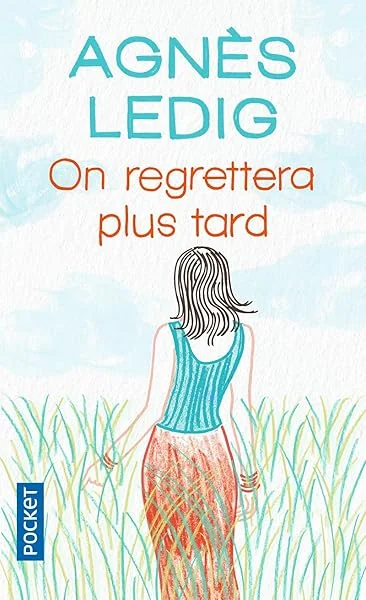 On regrettera plus tard