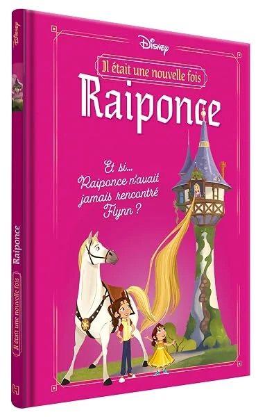 DISNEY - Il était une nouvelle fois - 1. Et si Raiponce n'avait jamais rencontré Flynn ?