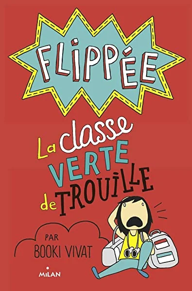 Flippée, Tome 03: Classe verte de trouille